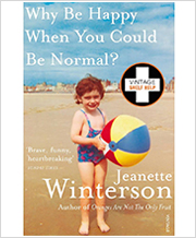 Why Be Happy When You Could Be Normal? book cover